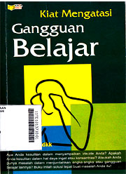 Kiat Mengatasi Gangguan Belajar