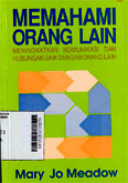 Memahami Orang Lain : meningkatkan komunikasi dan hubungan baik dengan orang lain