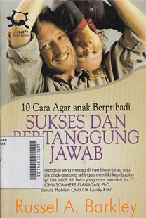 10 Cara Agar Anak Berpribadi : sukses dan bertanggung jawab