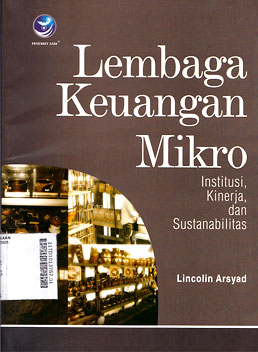 Lembaga Keuangan Mikro : institusi,kinerja, dan sustanabilitas