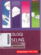 Psikologi Konseling : upaya pendekatan integrasi-interkoneksi