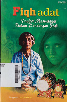 Fiqh Adat : tradisi masyarakat dalam pandangan fiqh