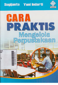 Cara Praktis Mengelola Perpustakaan