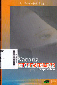 Wacana Spiritualitas Perempuan : perspektif hadis