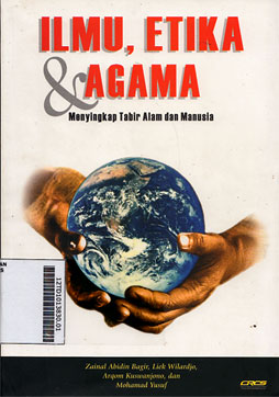 Ilmu, Etika & Agama : menyingkap tabir alam dan manusia