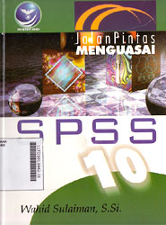 Jalan Pintas Menguasai SPSS10