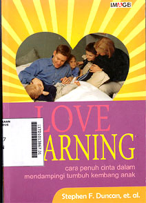 Love Learning : cara penuh cinta dalam mendampingi tumbuh kembang anak