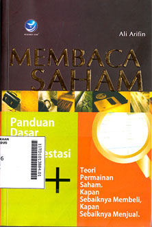 Membaca Saham : panduan dasar seni berinvestasi