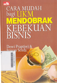Cara Mudah Bagi UKM Mendobrak Kebekuan Bisnis
