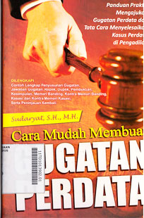 Cara Mudah Membuat Gugatan Perdata