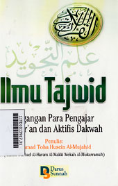 Ilmu Tajwid : pegangan para pengajar al quran dan aktifis dakwah