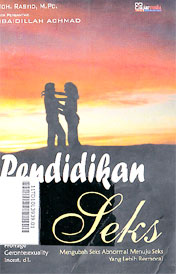 Pendidikan Seks : mengubah seks abnormal menuju seks yang lebih bermoral