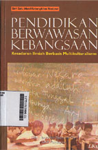 pendidikan Berwawasan kebangsaan : kesadaran ilmiah berbasis multikulturalisme