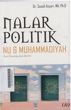 Nalar Politik NU & Muhammadiyah : Over Crossing Java Sentris