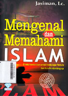 Mengenal Dan Memahami Islam