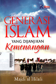 Generasi Islam Yang Dijanjikan Kemenangan