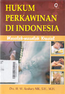 Hukum Perkawinan Di Indonesia : masalah-masalah krusial
