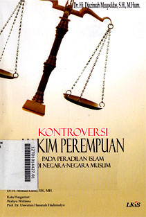 Kontroversi Hakim Perempuan : pada peradilan Islam di negara-negara muslim