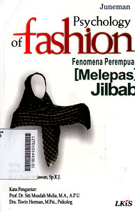 Psychology of Fashion : fenomena perempuan (melepas jilbab)