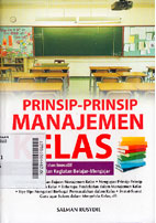 Prinsip-Prinsip Manajemen Kelas : tuntunan kreatif dan inovatif untuk keberhasilan kegiatan belajar-mengajar