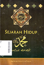 Sejarah Hidup Muhammad SAW : untuk anak