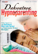 Dahsyatnya Hypnoparenting
