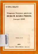 Himpunan Peraturan-Peraturan Hukum Acara Pidana ( sampai 1978 )