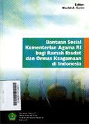 Bantuan Sosial Kementerian Agama RI Bagi Rumah Ibadat Dan Ormas Keagamaan Di Indonesia