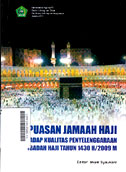 Kepuasan Jamaah Haji : terhadap kualitas penyelenggaraan ibadah haji tahun 1430 H/2009 M