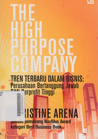 The High Purpose Company  Trend Terbaru dalam Bisnis : perusahaan bertanggung jawab dan berprofit tinggi