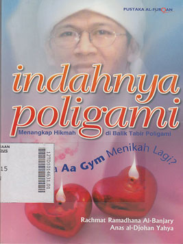 Indahnya Poligami : menangkap hikmah di balik poligami