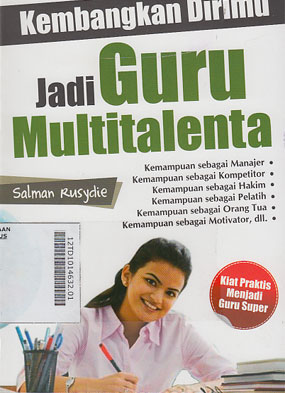 Kembangkan Dirimu Jadi Guru Multitalenta