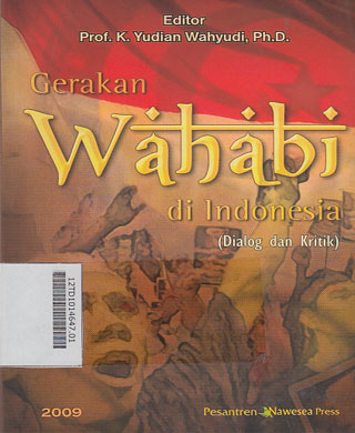 Gerakan Wahabi di Indonesia : dialog dan kritik