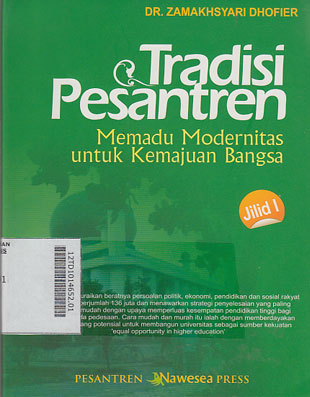 Tradisi Pesantren : memadu modernitas untuk kemajuan bangsa