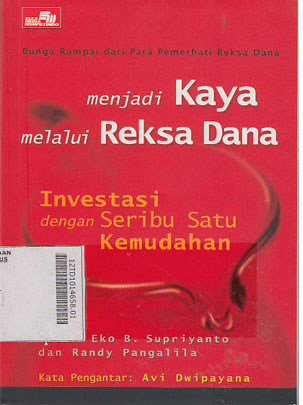 Menjadi Kaya Melalui Reksa Dana : investasi dengan seribu satu kemudahan