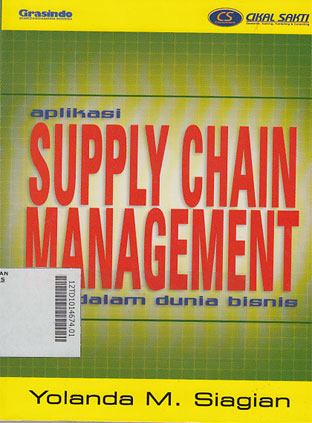 Aplikasi Supply Chain Management : dalam dunia bisnis
