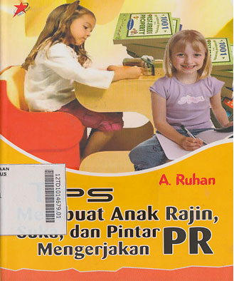 Tips Membuat Anak Rajin, Suka, dan Pintar Mengerjakan PR
