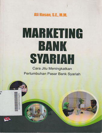 Marketing Bank Syariah : cara jitu meningkatkan pertumbuhan pasar Bank Syariah