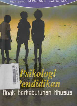 Psikologi Pendidikan : anak berkebutuhan khusus