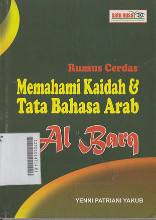 Al Barq : rumus cerdas memahami kaidah & tata Bahasa Arab