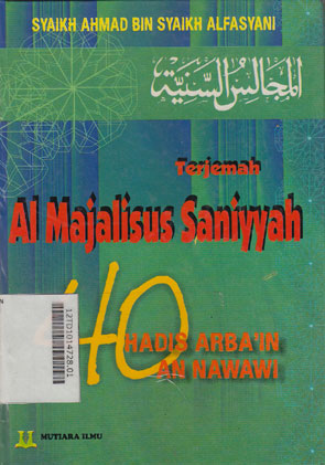 Terjemah Al Majalisus Saniyyah : 40 hadis arba\'in an nawawi