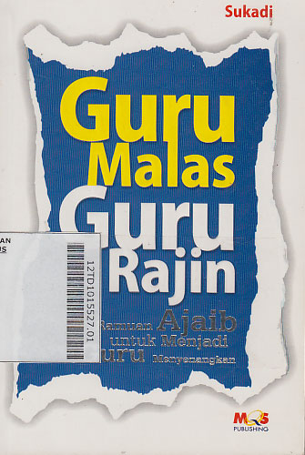 Guru Malas Guru Rajin : ramuan ajaib untuk menjadi guru menyenangkan