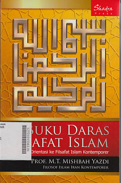 Buku Daras Filsafat Islam : orientasi ke filsafat Islam kontemporer