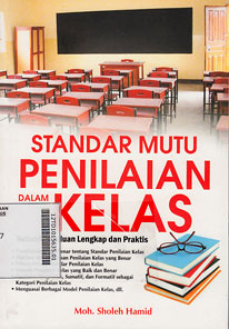 Standar Mutu Penilaian Dalam Kelas : sebuah panduan lengkap dan praktis
