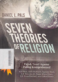 Seven Theories of Religion : tujuh teori agama paling komprehensif