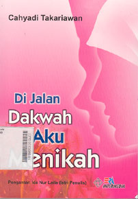 Di Jalan Dakwah Aku Menikah