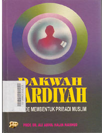 Dakwah Fardiyah : Metode Membentuk Pribadi Muslim