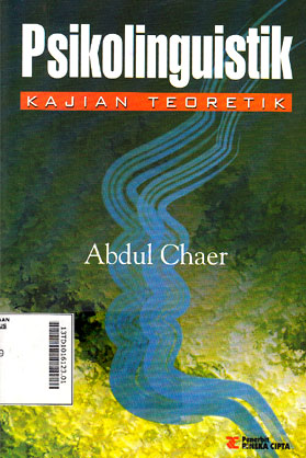 Psikolinguistik : kajian teoretik