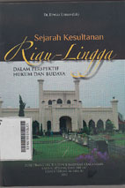 Sejarah Kesultanan Riau-Lingga : dalam perspektif hukum dan budaya