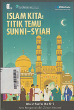 Islam Kita : Titik Temu Sunni-Syiah